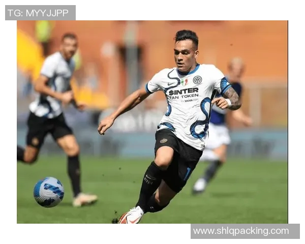 劳塔罗的崛起:从青涩球员到国际足坛明星的华丽转身 劳塔罗的崛起:从青涩球员到国际足坛明星的华丽转身